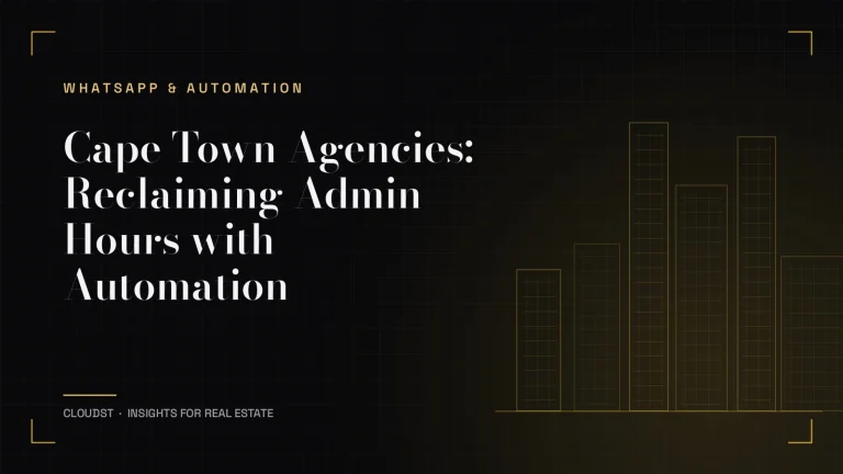 Cape Town Agencies: Reclaiming Admin Hours with Automation