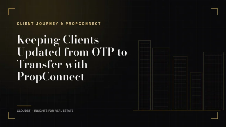Keeping Clients Updated from OTP to Transfer with PropConnect